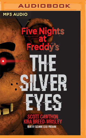 Read Five Nights at Freddy's: The Silver Eyes: Five Nights at Freddy's, Book 1 - Scott Cawthon | PDF