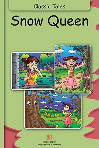 Read Snow Queen (Fully Illustrated): Classic Tales (Illustrated Classic Tales) - Maple Press | ePub