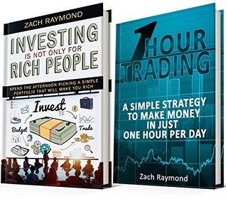 Read Investing For Beginners: The Ultimate Investing Bundle - Investing Is Not Only For Rich People & One Hour Trading (Finance Business Money Investing Decision Making Stock and Forex Trading) - Zach Raymond file in PDF