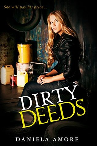 Full Download Dirty Deeds: She will pay his priceSubmission to two Alpha Male's - Daniela Amore | ePub