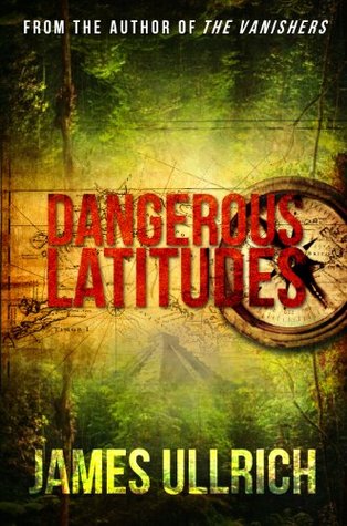 Full Download Dangerous Latitudes (Matthew Hunt adventures Book 1) - James Ullrich | ePub