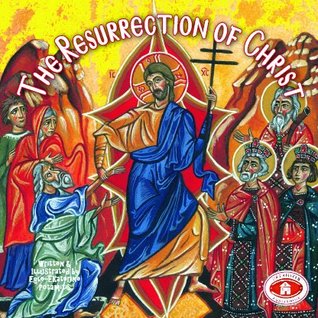 Download The Resurrection of Christ (Paterikon for Kids) - Egle-Ekaterine Potamitis | PDF