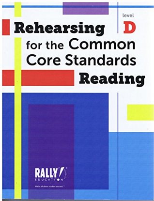 Read Rehearsing for the Common Core Standards Reading Level D with Answer key - Rally | ePub