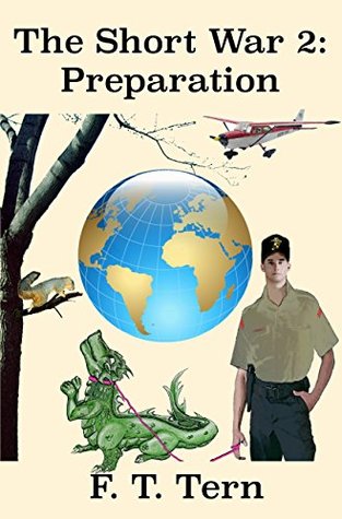 Full Download The Short War 2: Preparation: A comedy of alien invasion - F. T. Tern file in ePub