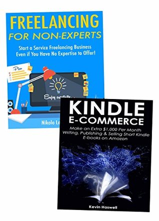 Read Online Work at Home Business Ideas for Newbies: Freelancing for Non Experts & Kindle Publishing for Beginners - Niko Langley | PDF