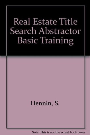 Download Real Estate Title Search Abstractor Basic Training - S. Hennin file in ePub