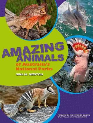 Full Download Amazing animals of Australia's national parks - Gina M. Newton file in PDF