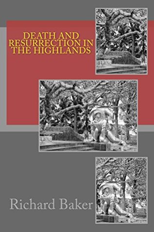 Read Online Death and Resurrection in the Highlands (Siege at Dien Bien Phu Book 6) - Richard Baker file in ePub