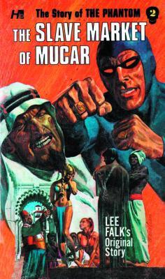 Read Phantom Complete Avon Novels Volume #2 Slave Market of Mucar - Lee Falk | PDF