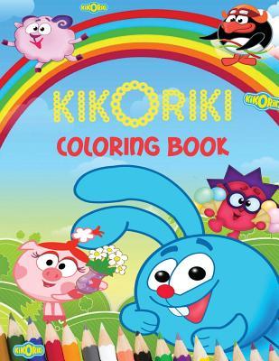 Download Kikoriki Coloring Book: A Great Coloring Book on the Kikoriki Characters. Great Starter Book for Young Children Aged 3 . an A4 55 Page Book for Any Avid Fan of Kikoriki. - Layana Rami | PDF