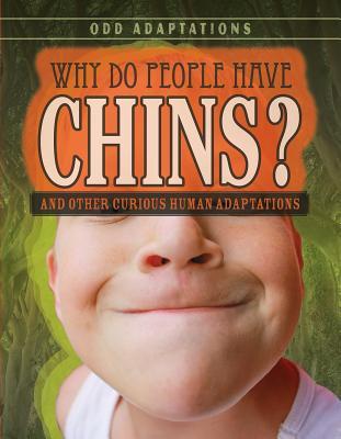 Full Download Why Do People Have Chins?: And Other Curious Human Adaptations - Patricia Fletcher file in ePub