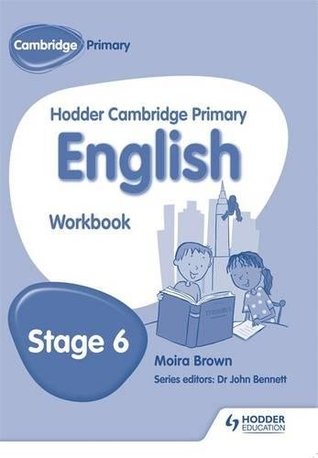 Read Hodder Cambridge Primary English: Work Book Stage 6 - Moira Brown file in PDF