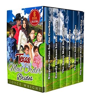 Read Mail Order Bride: Texas Mail Order Bride 6 Book Complete Collection - Joyce Wright | PDF