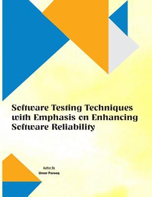 Read Softwaretesting Techniques with Emphasis on Enhancing Software Reliability - Dr Umar Farooq file in ePub