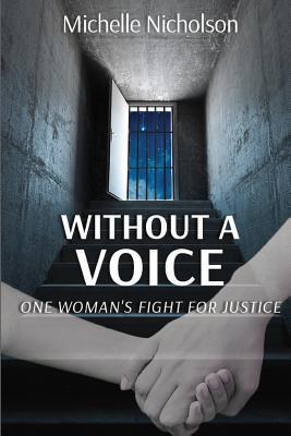 Download Without a Voice: One Woman's Fight for Justice - Michelle Nicholson file in ePub