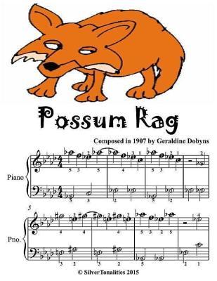 Read Online Possum Rag - Easiest Piano Sheet Music for Beginner Pianists - Silver Tonalities file in PDF