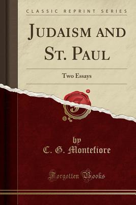 Read Judaism and St. Paul: Two Essays (Classic Reprint) - Claude Joseph Goldsmid Montefiore file in ePub