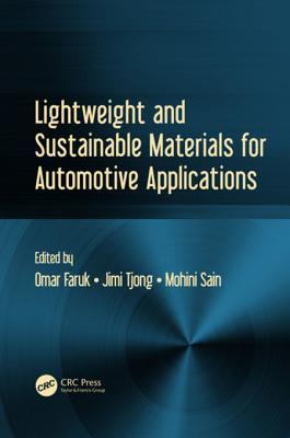 Read Lightweight and Sustainable Materials for Automotive Applications - Omar Faruk file in PDF