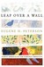 Read Online Leap Over a Wall: Earthy Spirituality for Everyday Christians - Eugene H. Peterson | PDF