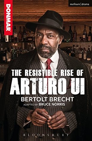 Read The Resistible Rise of Arturo Ui (Modern Plays) - Bertolt Brecht file in PDF