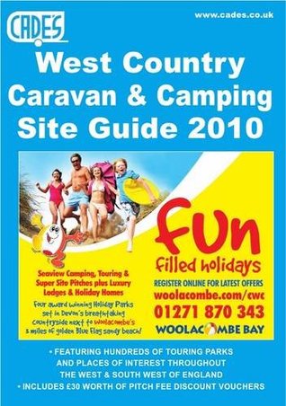 Full Download Cade's West Country Caravan and Camping Site Guide 2010 2010 (Cade's Guides) - Marwain Publishing Ltd file in ePub