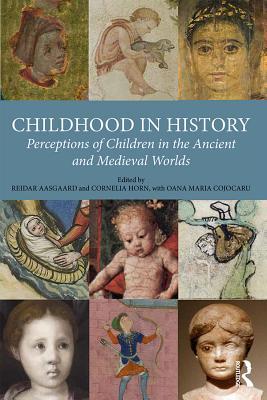 Download Childhood in History: Perceptions of Children in the Ancient and Medieval Worlds - Reidar Aasgaard file in PDF