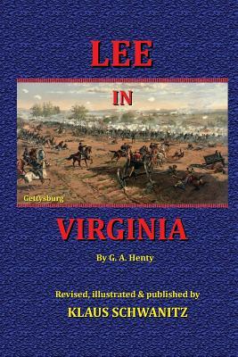 Read Online Lee in Virginia: A Story the American Civil War - Klaus Schwanitz file in ePub