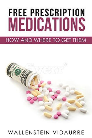 Read Free Prescription Medications: How and where to get them - Wallenstein Vidaurre | ePub