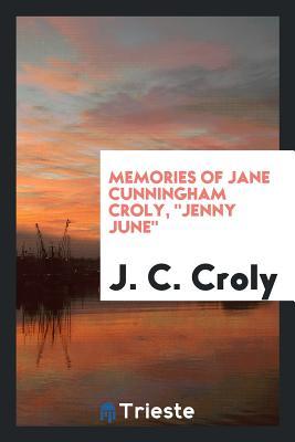 Download Memories of Jane Cunningham Croly, Jenny June - Caroline M. Morse file in ePub