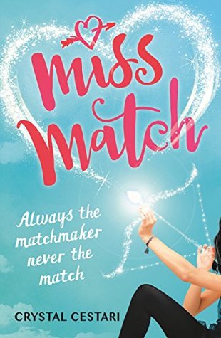 Download Miss Match: Always the matchmaker, never the match - Crystal Cestari file in PDF