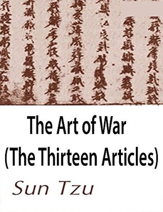 Download The Art of War (The Thirteen Articles) (annotated) - Sun Tzu | PDF