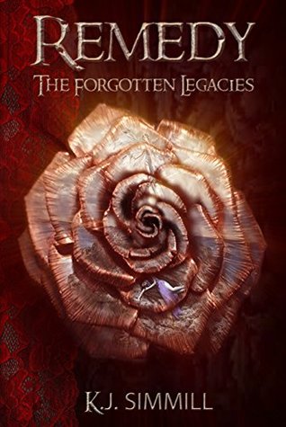 Read Online Remedy (The Forgotten Legacies Series Book 3) - K.J. Simmill file in PDF