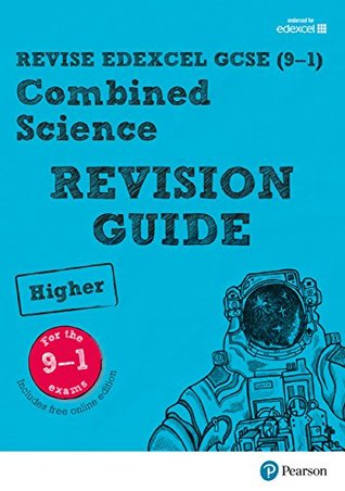 Download Revise Edexcel GCSE (9-1) Combined Science Higher Revision Guide (REVISE Edexcel GCSE Science 11) - Nigel Saunders | PDF