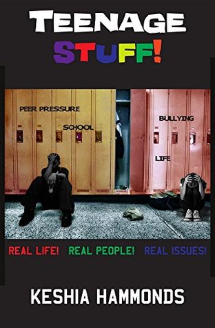 Full Download Teenage Stuff!: Real Life! Real People! Real Issues! - Keshia Hammonds file in PDF