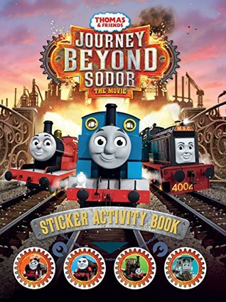 Read Thomas and Friends: Journey Beyond Sodor Sticker Activity Book (Thomas & Friends Movie) - Egmont Publishing UK | ePub