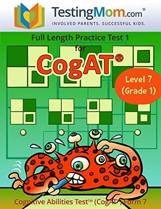 Download CogAT Test Prep Workbook – Grade 1 (Level 7) – Full Length Practice Test - Testing Mom LLC | PDF