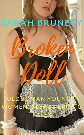 Read Online Broken Doll Series 1: Book One (Erotic Entry) - Sarah Brunety file in PDF