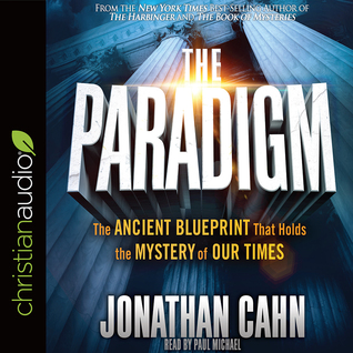 Download The Paradigm: The Ancient Blueprint That Holds the Mystery of Our Times - Jonathan Cahn | ePub