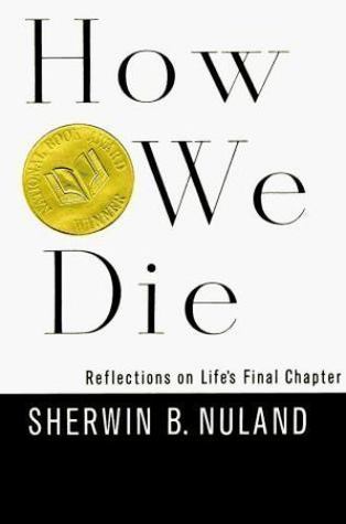 Read How We Die: Reflections on Life's Final Chapter - Sherwin B. Nuland file in PDF