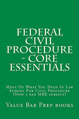 Download Federal Civil Procedure - Core Essentials (e borrowing OK): e book - (e borrowing OK) - Value Bar Prep Books | PDF