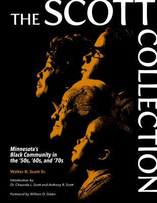 Download The Scott Collection: Minnesota's Black Community in the '50s, '60s, and '70s - Walter R. Scott file in PDF