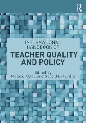 Read Online International Handbook of Teacher Quality and Policy - Motoko Akiba file in PDF