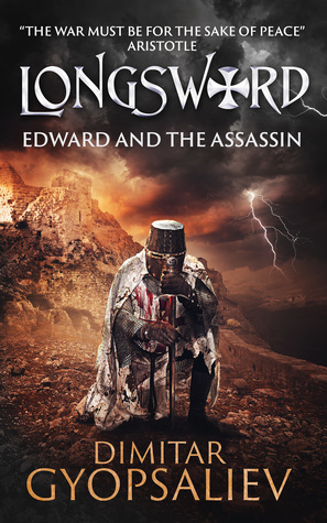 Read Online Longsword: Edward and the Assassin (UK Edition) - Dimitar Gyopsaliev file in ePub