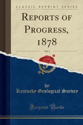 Read Online Reports of Progress, 1878, Vol. 4 (Classic Reprint) - Kentucky Geological Survey | ePub