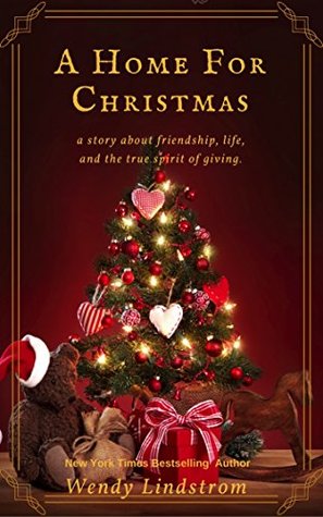 Read A Home for Christmas: A Heartwarming Christmas Classic - Wendy Lindstrom | PDF