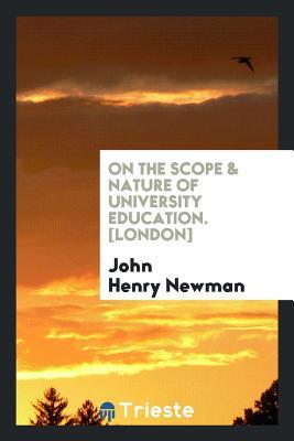 Download On the Scope & Nature of University Education - John Henry Newman file in PDF