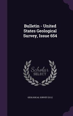 Read Bulletin - United States Geological Survey, Issue 654 - U.S. Geological Survey file in ePub