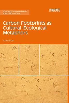 Download Carbon Footprints as Cultural-Ecological Metaphors - Anita Girvan | ePub