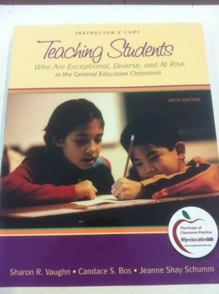 Full Download Instructor's Copy. Teaching Students Who Are Exceptional, Diverse, and at Risk in the General Education Classroom - Sharon Vaughn | ePub