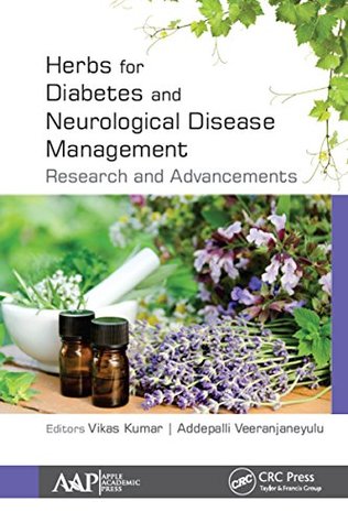 Download Herbs for Diabetes and Neurological Disease Management: Research and Advancements - Vikas Kumar | PDF